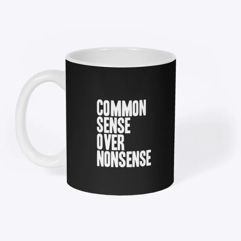 Common Sense Over Nonsense